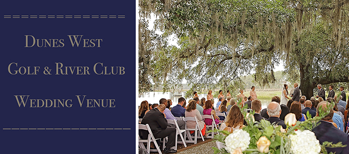 Dunes West Golf & River Club Wedding Venue